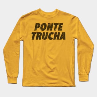 Ponte trucha - gray grunge design - look sharp Long Sleeve T-Shirt